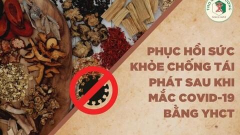 Phục hồi sức khỏe sau khi mắc COVID-19 và chống tái phát bằng Y học cổ truyền - Sức khỏe ngàn vàng