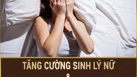 SKCĐ - Điều trị "khô hạn", "yếu sinh lý" ở nữ giới bằng Nam y