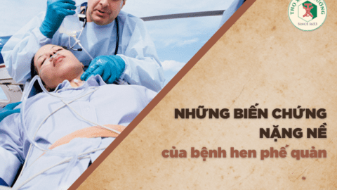 Những biến chứng nặng nề của bệnh hen phế quản